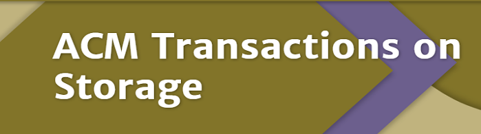 ACM Transactions on Storage